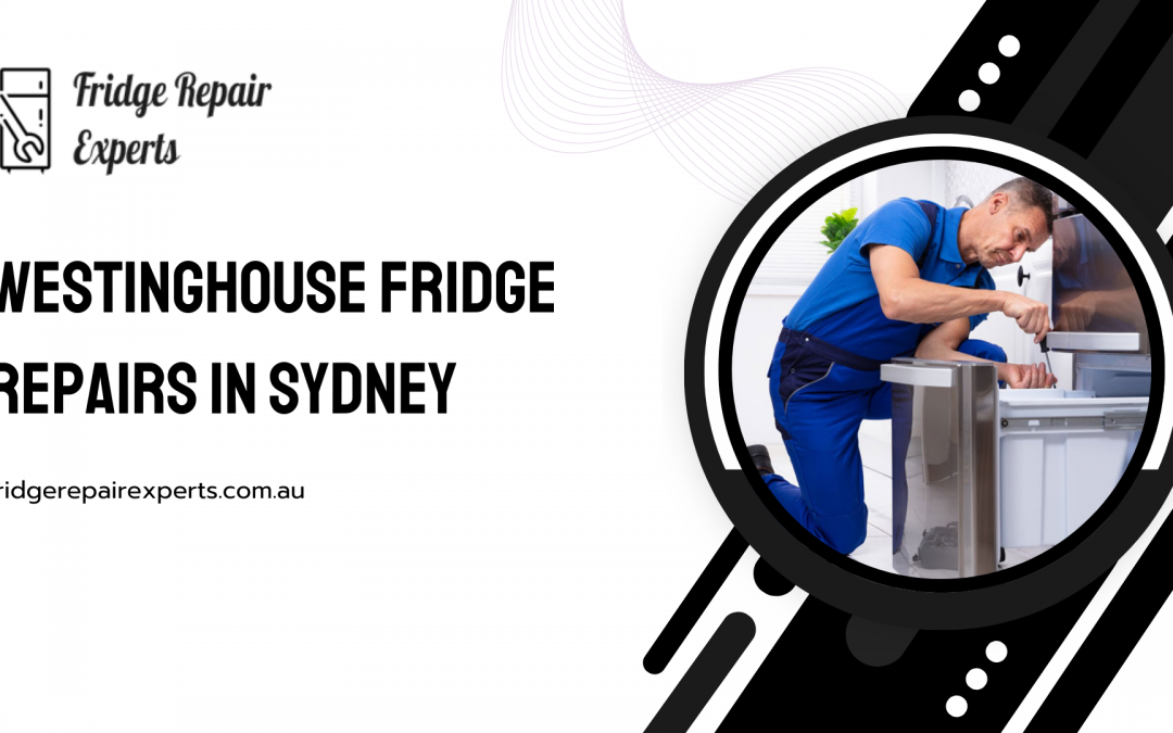 Can Westinghouse Fridge Repairs In Sydney Be Completed Same-Day?